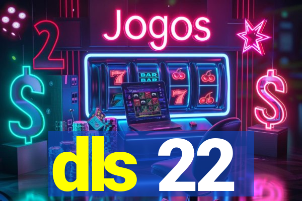 dls 22